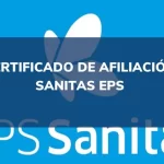 Cómo descargar un Certificado de afiliación de EPS Sanitas