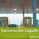 Facturación Capufe