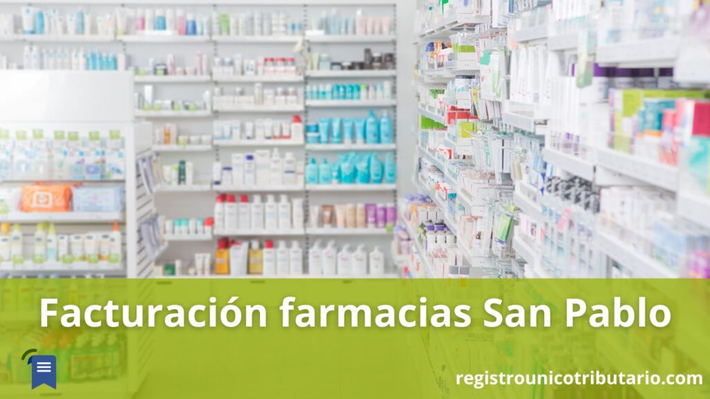 Facturación farmacias San Pablo