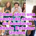 abrir una cuenta de banco en honduras desde estados unidos